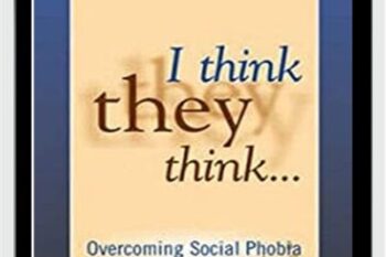 I Think They Think...Overcoming Social Phobia - Ronald Rapee