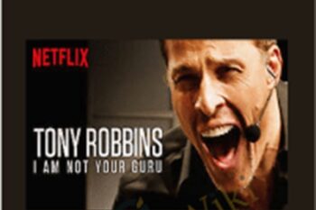 I am not your guru -Netflix original MP4 - Tony Robbins