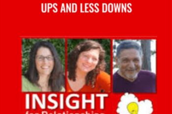 INSIGHT for Relationships - More Ups and Less Downs