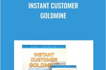 Instant Customer Goldmine - Dani Johnson