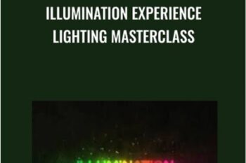 Illumination Experience Lighting Masterclass - Hurlbut Academy