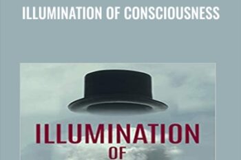 Illumination of Consciousness - Frederick Dodson