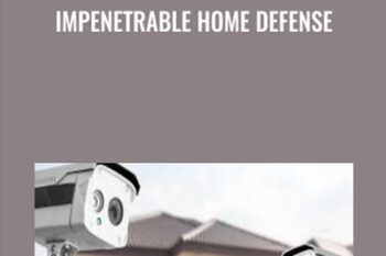 Impenetrable Home Defense - Jason Hanson