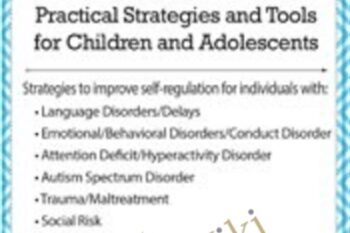 Improve Self-Regulation Through Language and Communication Skills: Practical Strategies and Tools for Children and Adolescents - Christine A Wing