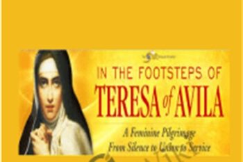 In the Footsteps of Teresa of Avila - Mirabai Starr