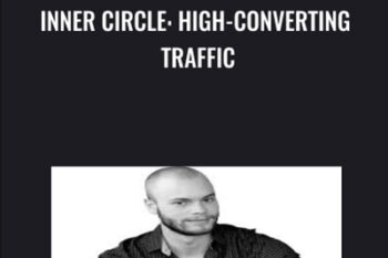 Inner Circle: High-Converting Traffic - Till Boadella