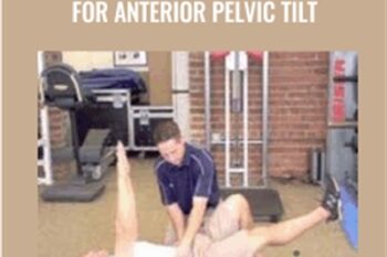 Inner Circle -Strategies for Anterior Pelvic Tilt - Mike Reinold