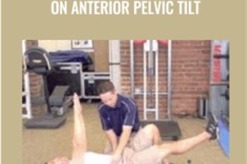 Inner Circle -Updated Strategies on Anterior Pelvic Tilt - Mike Reinold