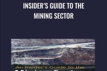 Insiders Guide to the Mining Sector - Michael Coulson