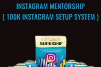 Instagram Mentorship ( 100k Instagram Setup System ) - Anonymously