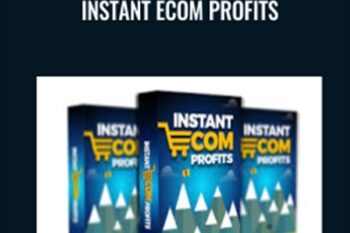 Instant eCom Profits - Gaurab
