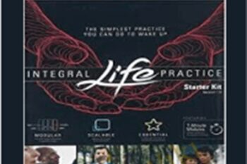 Integral Life Practice -Starter Kit - Ken Wilber
