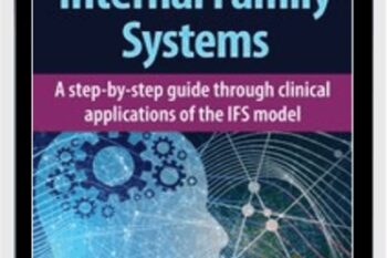 Internal Family Systems: A Step-by-Step Guide Through Clinical Applications of the IFS Model - Bessel van der Kolk | Frank G. Anderson | Richard C. Schwartz