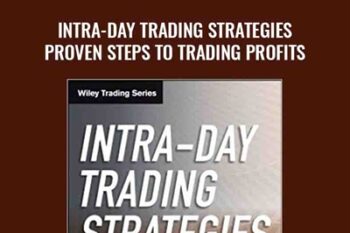 Intra-day Trading Strategies -Proven Steps to Trading Profits - Jeff Cooper