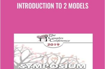 Introduction to 2 Models - Sue Johnson and Stan Tatkin
