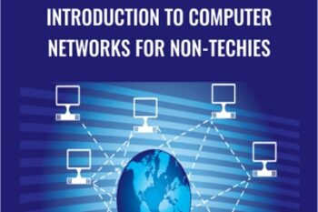 Introduction to Computer Networks for Non-Techies - Alton Hardin