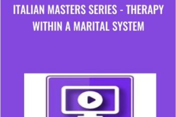 Italian Masters Series -Therapy Within a Marital System - Milton Erickson