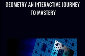 Geometry An Interactive Journey to Mastery - James S. Tanton