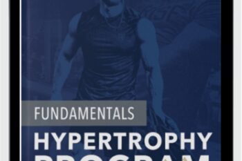 Fundamentals of Hypertrophy Program - Jeff Nippard