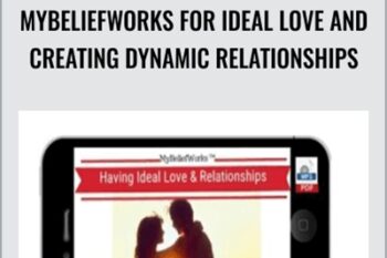 MyBeliefworks for Ideal Love and Creating Dynamic Relationships - Jimmy Mack