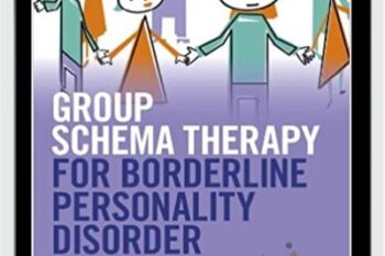 Group Schema Therapy for Borderline Personality Disorder - Joan M. Farrell