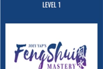 Fung Shui Mastery - Level 1 - Joey Yap