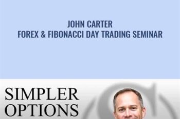 Forex and Fibonacci Day Trading Seminar - John Carter