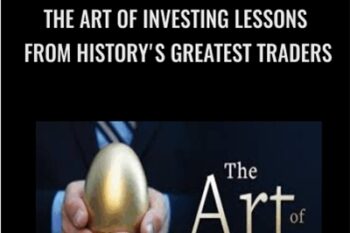 The Art of Investing Lessons from Historys Greatest Traders - John M. Longo