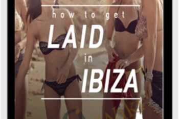 How To Get Laid in Ibiza - Johnny Cassell