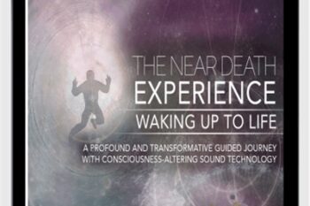 iAwake Technologies -The Near Death Experience - Jonathan Robinson and Douglas Prater