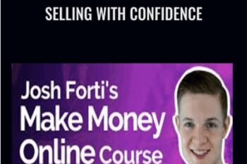 Selling with Confidence - Josh Forti