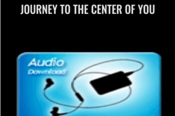 Journey to the Center of You - Alison Armstrong