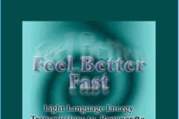 Feel Better Fast - Judy Satori