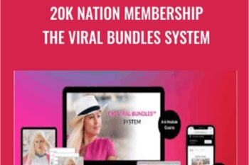 20K Nation Membership The Viral Bundles System - Katya Varbanova
