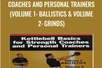 Kettlebell Basics for Strength Coaches and Personal Trainers - Brett Jones