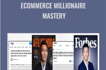 Ecommerce Millionaire Mastery - Kevin Zhang