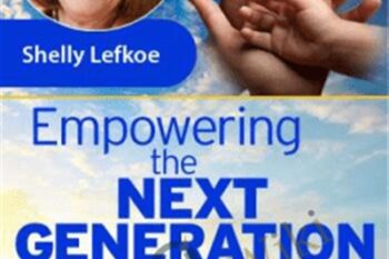 Empowering the Next Generation - Shelly Lefkoe