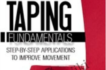 Kinesiology Taping Fundamentals: Step-by-Step Applications to Improve Movement - Shante Cofield