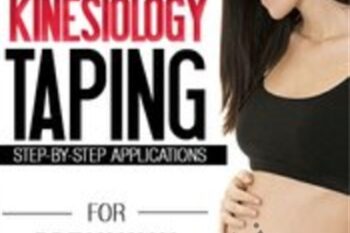 Kinesiology Taping for Pregnancy: Step-by-Step Applications - Shante Cofield