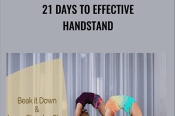 21 Days to Effective Handstand - Kino MacGregor and Kerri Verna