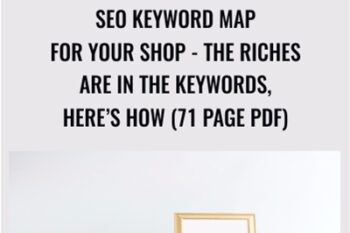 SEO KEYWORD MAP For Your Shop-THE RICHES ARE IN THE KEYWORDS