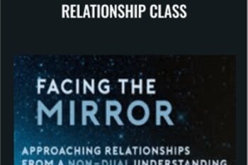 Facing The Mirror - Relationship Class - Kyle Hoobin