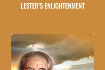 Lesters Enlightenment - Lester Levenson and Larry Crane