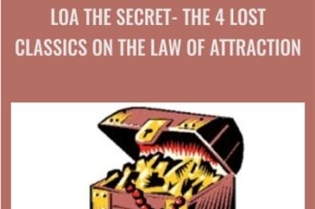 LOA The Secret-The 4 Lost Classics on The Law Of Attraction - John La Tourrette