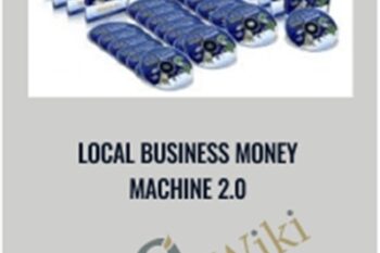 Local Business Money Machine 2.0 - Kevin Wilke