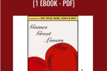 Games Great Lovers Play [1 eBook - PDF] - L. Michael Hall