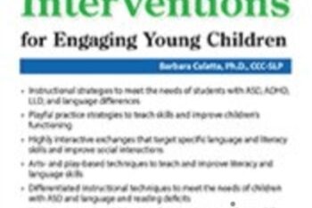 Language and Literacy Interventions for Engaging Young Children: Play