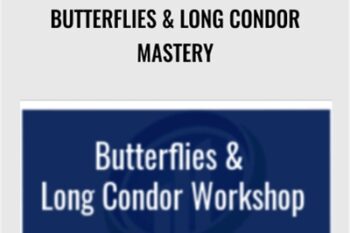 Butterflies & Long Condor Mastery - Larry Gaines & Power Cycle Trading