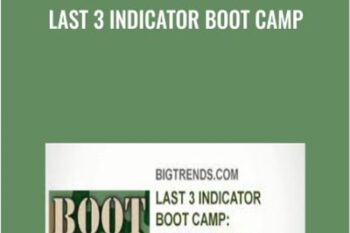 Last 3 Indicator Boot Camp - Bigtrends