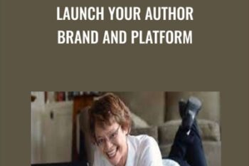 Launch Your Author Brand and Platform - Donna Galanti
